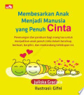 membesarkan anak menjadi manusia yang penuh cinta