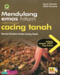 Mendulang Emas Hitam Melalui Budi Daya Cacing Tanah