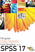 Mengolah Data Statistik Hasil Penelitian dengan SPSS 17
