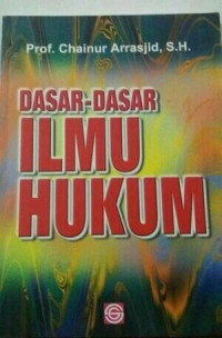 Dasar-Dasar Ilmu Hukum
