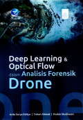 Deep Learning & Optical Flow dalam Analisis Forensik Drone