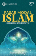 Pasar Modal Islam = Konsepsi dan Praktik