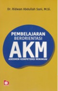 Pembelajaran Berorientasi AKM Asesmen Kompetensi Minimum