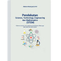 Pendekatan Science, Technology, Engineering, dan Mathematics (STEM)
