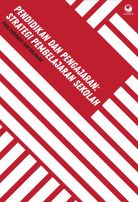 Pendidikan dan Pengajaran : Strategi Pembelajaran di Sekolah