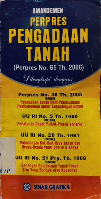 Amandemen Perpres  Pengadaan tanah (Perpres No. 65 Th. 2006)