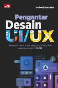 Pengantar Desain UI/UX : Referensi dan Tutorial yang Anda Butuhkan Untuk Memahami UI/UX