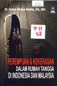 Perempuan & Kekerasan Dalam Rumah Tangga di Indonesia dan Malaysia