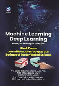 Machine Learning Deep Learning : Konsep dan Pemrograman Python