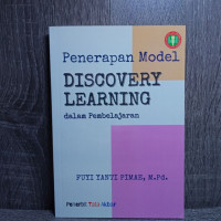 Penerapan Model Discovery Learning dalam Pembelajaran
