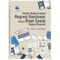 Model-Model Analisis Regresi Nonlinear dalam Riset Sosial (Kajian Bivariat)