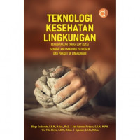 Teknologi Kesehatan Lingkungan Pemanfaatan Tanah Liat Kutai sebagai Anti Mikroba Pathogen dan Parasit di Lingkungan