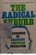 The Radical Suburb; Soundings in Changing American Character