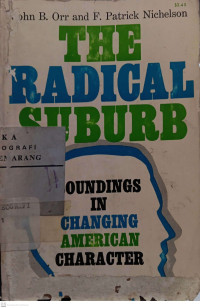 The Radical Suburb; Soundings in Changing American Character