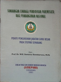 Sumbangan Lembaga Pendidikan Pariwisata Bagi Pembangunan Nasional [Pidato Pengukuhan Guru Besar]