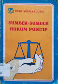 Sumber-Sumber Hukum Positip
