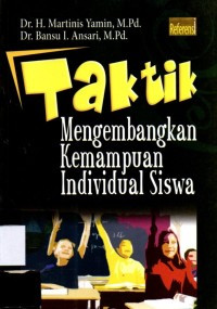 Taktik Mengembangkan Kemampuan Individual Siswa