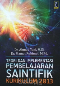 Teori dan Implementasi Pembelajaran Saintifik Kurikulum 2013