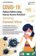 Covid-19: Fakta-fakta yang Harus Kamu Ketahui tentang Corona Virus