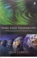 Yang Jauh Tersembunyi : Fisika Kuantum dan Teori Banyak-Dunia