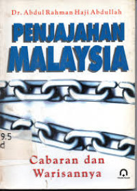 Penjajahan Malaysia: Cabaran dan Warisannya